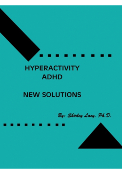 Hyperactivity / ADHD..New Solutions