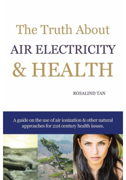 The Truth About Air Electricity & Health