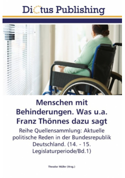 Menschen mit Behinderungen. Was u.a. Franz Thönnes dazu sagt