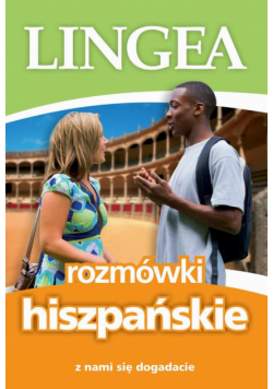 Rozmówki hiszpańskie. Z nami się dogadacie