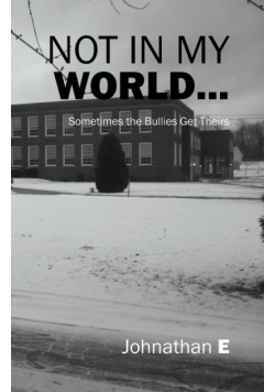 Not in My World...