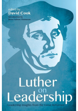 Luther on Leadership
