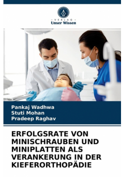 Erfolgsrate Von Minischrauben Und Miniplatten Als Verankerung In Der Kieferorthopädie
