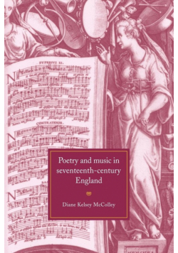 Poetry and Music in Seventeenth-Century England