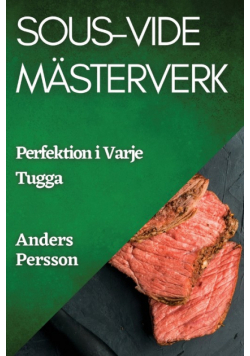 Sous-Vide Mästerverk