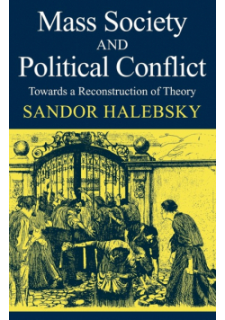 Mass Society and Political Conflict