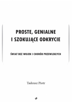 Proste, genialne i szokujące odkrycie