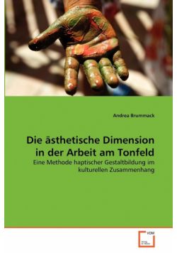Die ästhetische Dimension in der Arbeit am Tonfeld