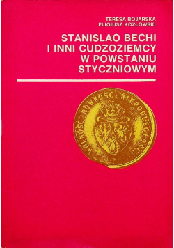Stanislao bechi i inni cudzoziemcy w powstaniu styczniowym