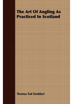 The Art of Angling as Practiced in Scotland