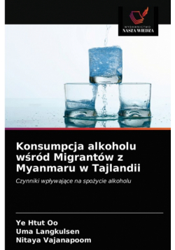 Konsumpcja alkoholu wśród Migrantów z Myanmaru w Tajlandii