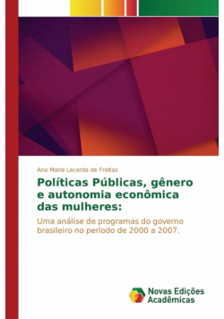 Políticas Públicas, gênero e autonomia econômica das mulheres