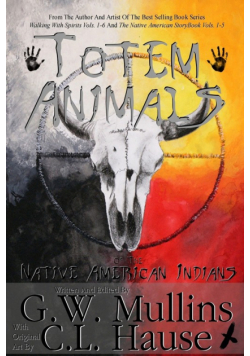 Totem Animals Of The Native American Indians