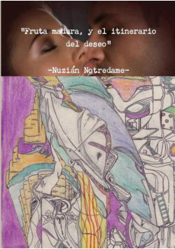 Fruta madura, y el itinerario del deseo