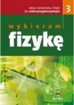 Fizyka LO Wybieram Fizykę 3 ZR ZamKor