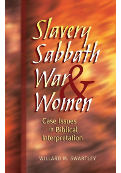 Slavery, Sabbath, War and Women