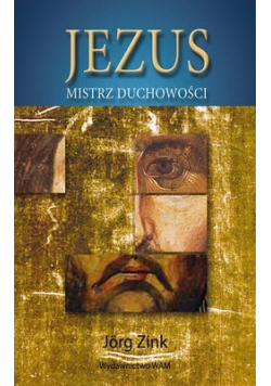 Jezus Mistrz duchowości