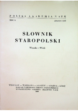 Słownik staropolski tom X zeszyt 2 ( 62 )
