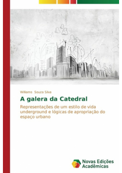 A galera da Catedral