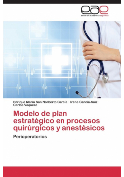 Modelo de Plan Estrategico En Procesos Quirurgicos y Anestesicos