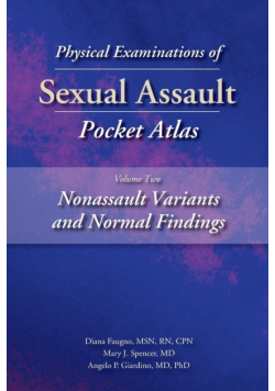 Physical Examinations of Sexual Assault Pocket Atlas, Volume Two