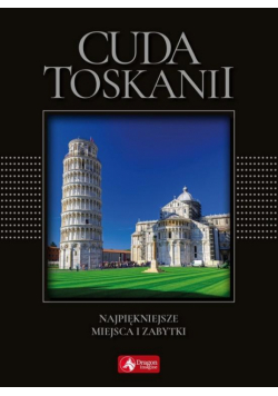 Cuda Toskanii (exclusive) wyd.2018