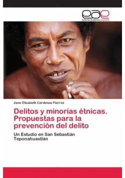 Delitos y minorías étnicas. Propuestas para la prevención del delito
