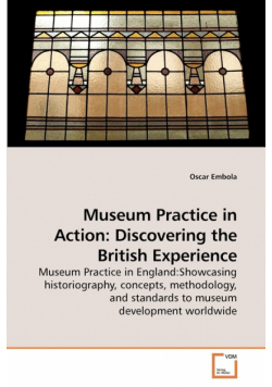 Museum Practice in Action