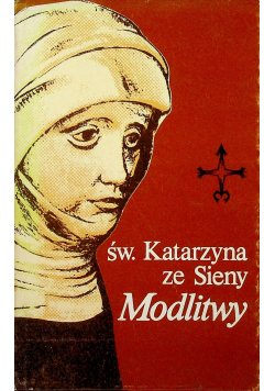 Św Katarzyna ze Sieny Modlitwy