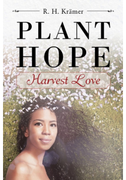Plant Hope - Harvest Love