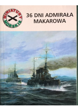 36 Dni Admirała Makarowa