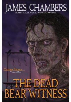 The Dead Bear Witness