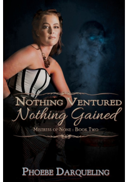 Nothing Ventured, Nothing Gained