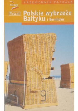 Polskie wybrzeże Bałtyku i Bornholm