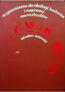 Wyposażenie do obsługi badania i naprawy samochodów