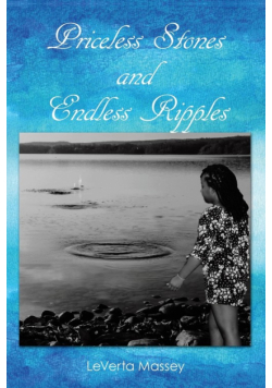 Priceless Stones and Endless Ripples