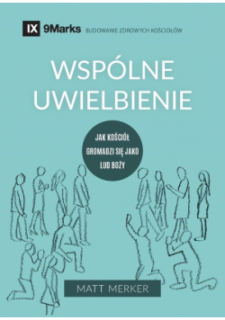 Wspólne uwielbienie (Corporate Worship) (Polish)