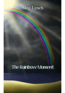 The Rainbow Moment