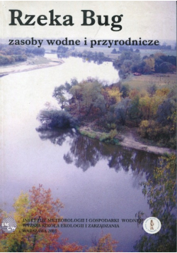 Rzeka Bug zasoby wodne i przyrodnicze