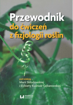 Przewodnik do ćwiczeń z fizjologii roślin
