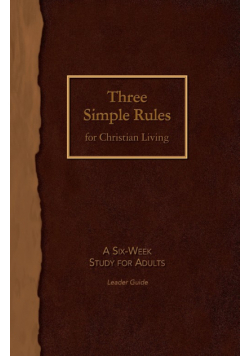 Three Simple Rules for Chritian Living Leader Guide
