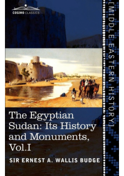 The Egyptian Sudan (in Two Volumes), Vol.I