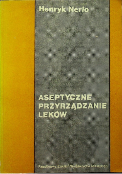 Aseptyczne przyrządzanie leków