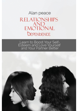Relationships and Emotional Dependence