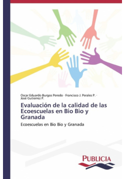 Evaluación de la calidad de las Ecoescuelas en Bio Bio y Granada