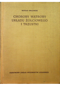 Choroby wątroby układu żółciowego i trzustki
