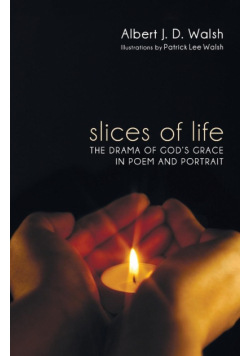 Slices of Life