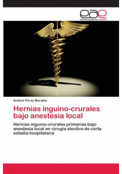 Hernias inguino-crurales bajo anestesia local