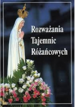 Rozważania Tajemnic Różańcowych