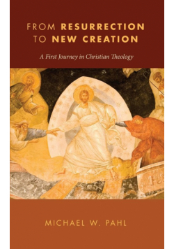 From Resurrection to New Creation